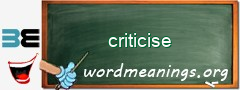 WordMeaning blackboard for criticise